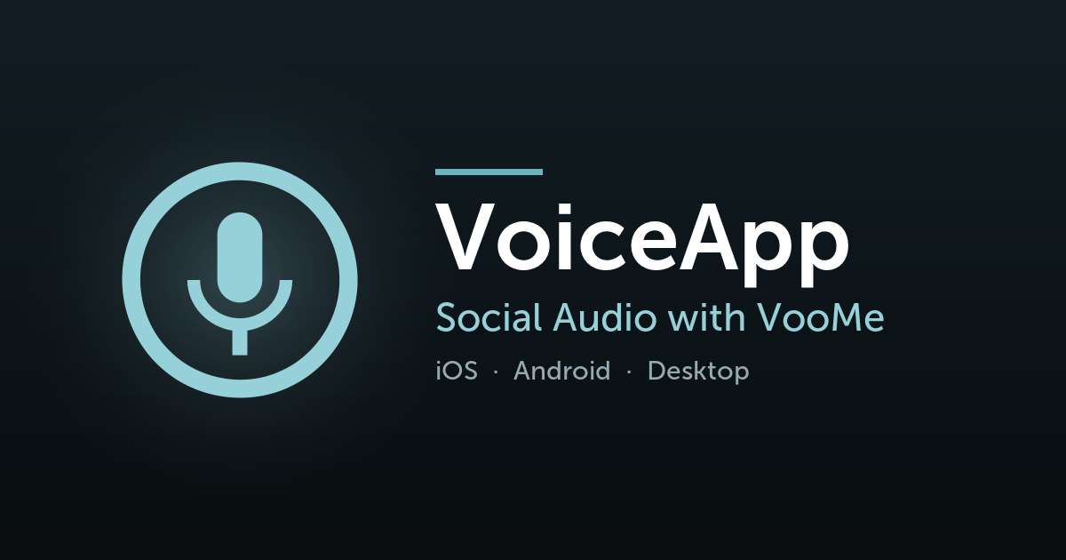 VoiceApp — Social Audio & Chat with VooMe
